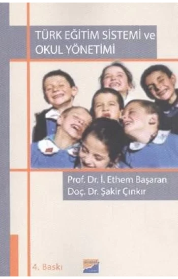 Türk Eğitim Sistemi ve Okul Yönetimi