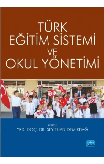 Türk Eğitim Sistemi ve Okul Yönetimi