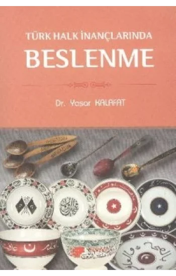 Türk Halk İnançlarında Beslenme