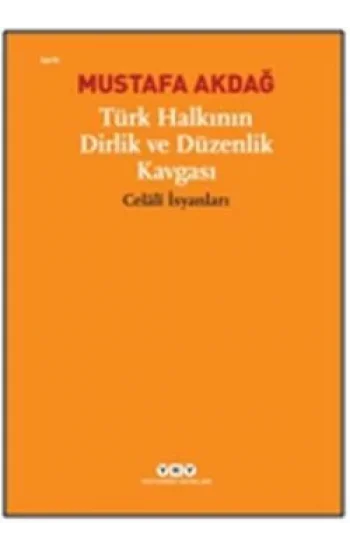 Türk Halkının Dirlik ve Düzenlik Kavgası