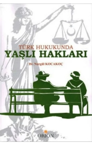 Türk Hukukunda Yaşlı Hakları