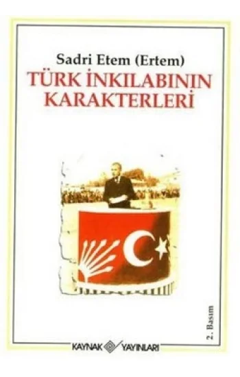 Türk İnkılabının Karakterleri