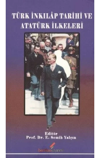 Türk İnkılap Tarihi ve Atatürk İlkeleri