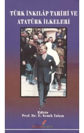 Türk İnkılap Tarihi ve Atatürk İlkeleri