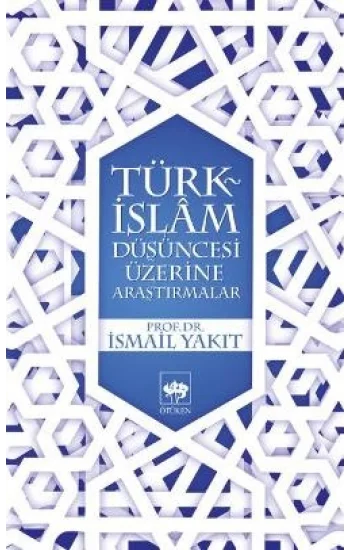 Türk-İslam Düşüncesi Üzerine Araştırmalar