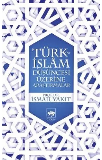 Türk-İslam Düşüncesi Üzerine Araştırmalar