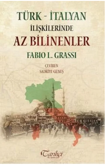 Türk - İtalyan İlişkilerinde Az Bilinenler