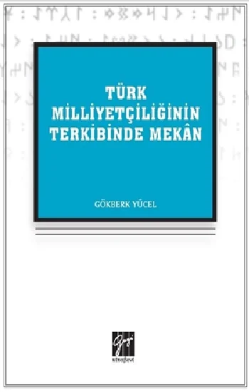 Türk Milliyetçiliğinin Terkibinde Mekan