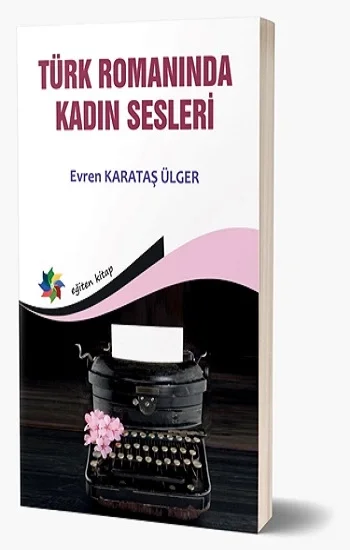 Türk Romanında Kadın Sesleri