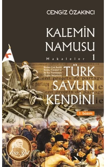 Türk Savun Kendini - Kalemin Namusu Makaleler 1