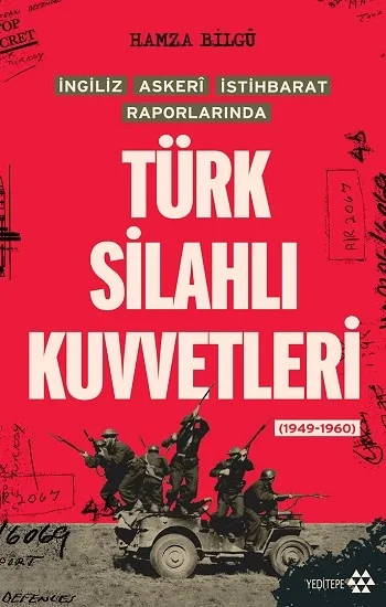 Türk Silahlı Kuvvetleri - İngiliz Askeri İstihbarat Raporlarında