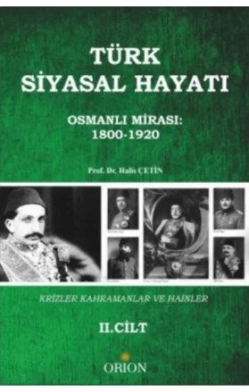 Türk Siyasal Hayatında Krizler Kahramanlar ve Hainler 2. Cilt