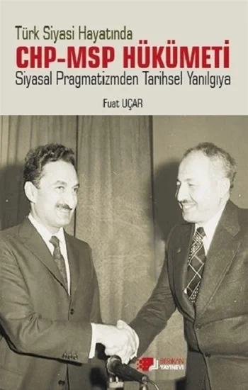 Türk Siyasi Hayatinda Chp-Msp Hükümeti