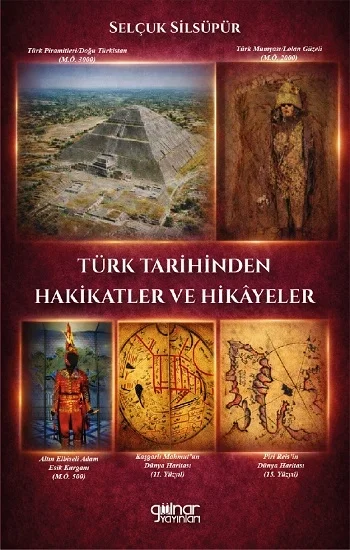 Türk Tarihinden Hakikatler ve Hikâyeler