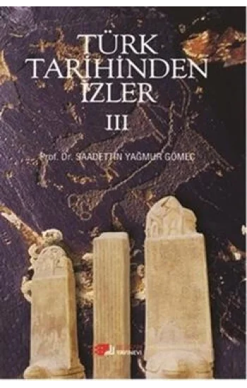 Türk Tarihinden İzler - 3