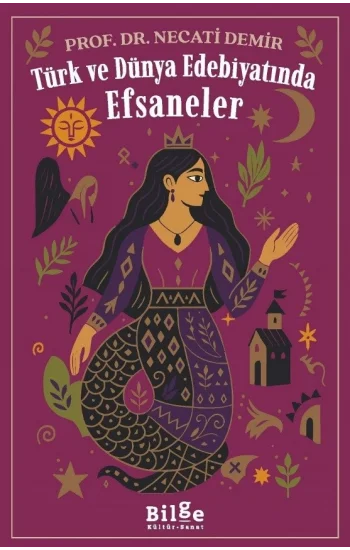 Türk ve Dünya Edebiyatında  Efsaneler