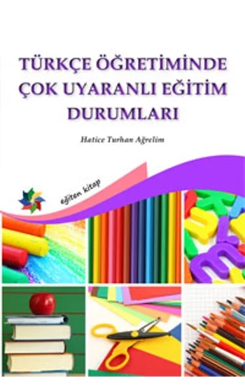 Türkçe Öğretiminde Çok Uyaranlı Eğitim Durumları