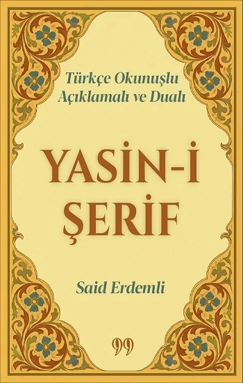 Türkçe Okunuşlu, Açıklamalı ve Dualı Yasin-i Şerif (Cep Boy)