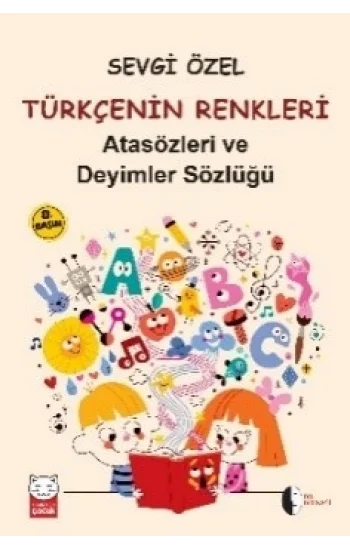 Türkçenin Renkleri (İlköğretim için Atasözleri ve Deyimler Sözlüğü)