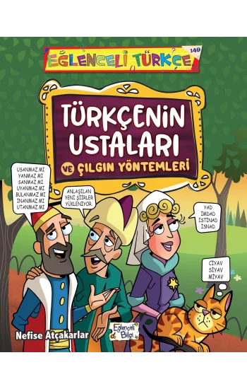 Türkçenin Ustaları ve Çılgın Yöntemleri