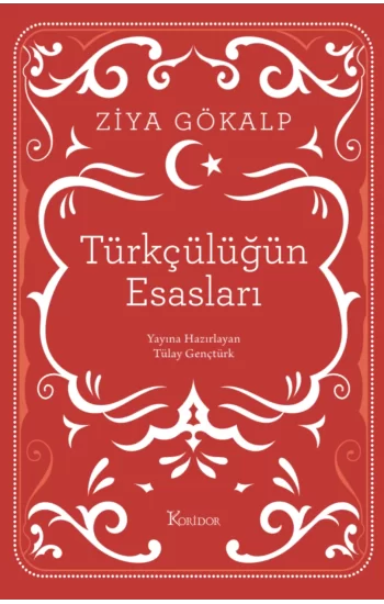 Türkçülüğün Esasları (Ciltli)