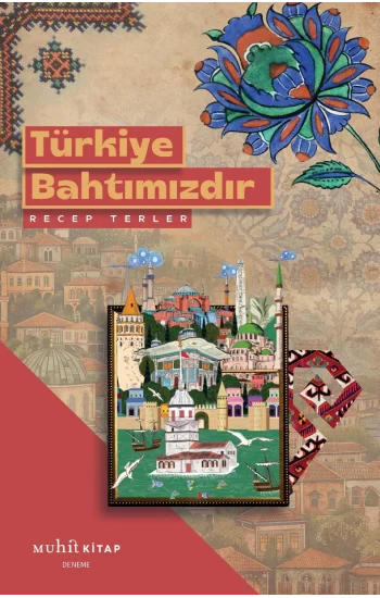 Türkiye Bahtımızdır