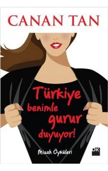 Türkiye Benimle Gurur Duyuyor