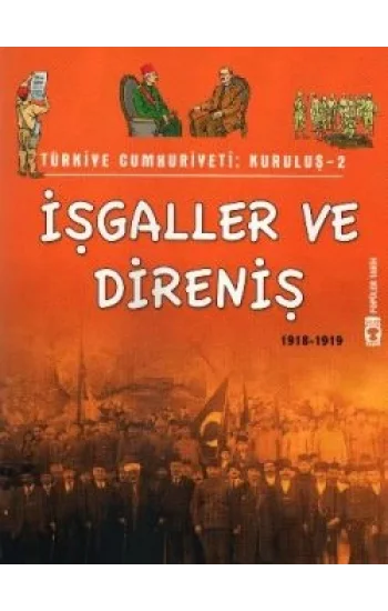 Türkiye Cumhuriyeti: Kuruluş 2- İşgaller ve Direniş