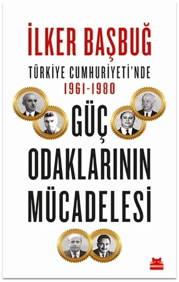 Türkiye Cumhuriyetinde 1961-1980 Güç Odaklarının Mücadelesi