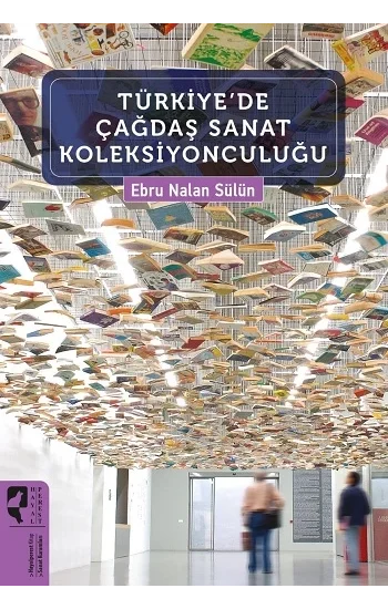 Türkiyede Çağdaş Sanat Koleksiyonculuğu