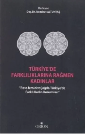 Türkiyede Farklılıklarına Rağmen Kadınlar