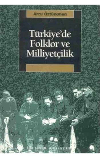 Türkiyede Folklor ve Milliyetçilik