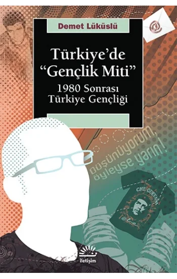 Türkiyede Gençlik Miti 1980 Sonrası Türkiye Gençliği