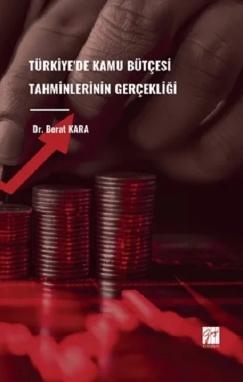Türkiyede Kamu Bütçesi Tahminlerinin Gerçekliği