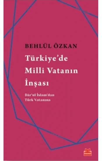 Türkiyede Milli Vatanın İnşası