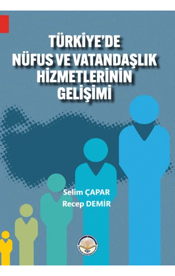 Türkiyede Nüfus Ve Vatandaşlık Hizmetlerinin Gelişimi
