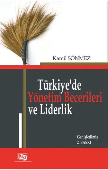 Türkiyede Yönetim Becerileri ve Liderlik