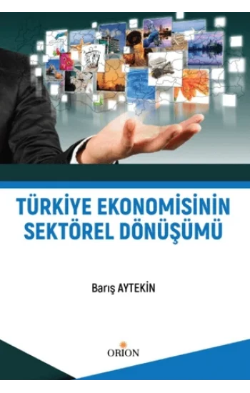 Türkiye Ekonomisinin Sektörel Dönüşümü