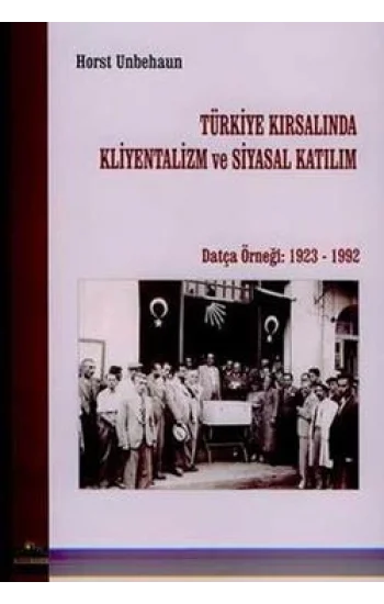 Türkiye Kırsalında Kliyentalizm ve Siyasal Katılım