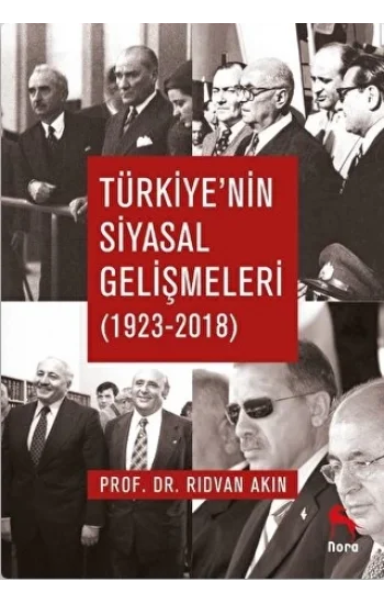Türkiye`nin Siyasal Gelişmeleri 1923-2018