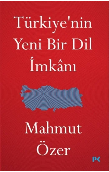 Türkiyenin Yeni Bir Dil İmkanı