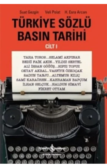 Türkiye Sözlü Basın Tarihi Cilt 1