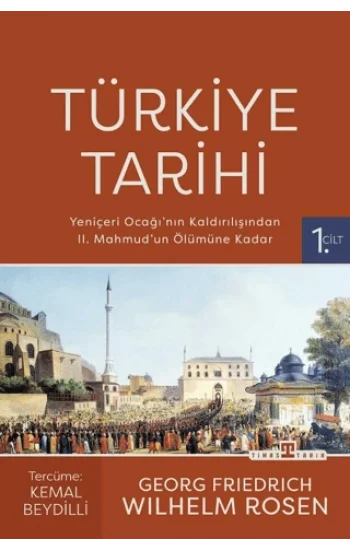 Türkiye Tarihi-1 / Yeniçeri Ocağının Kaldırılışından II. Mahmudun Ölümüne Kadar (1826-1839)