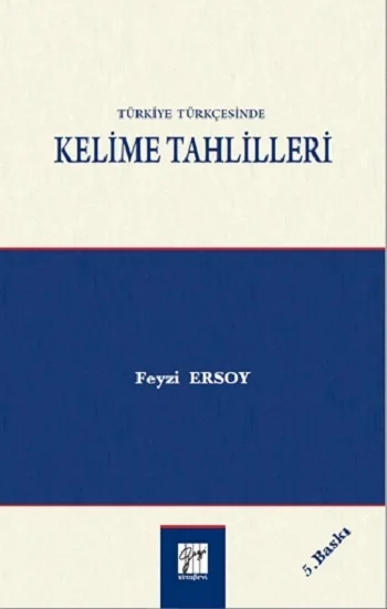 Türkiye Türkçesinde Kelime Tahlilleri