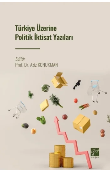 Türkiye Üzerine Politik İktisat Yazıları