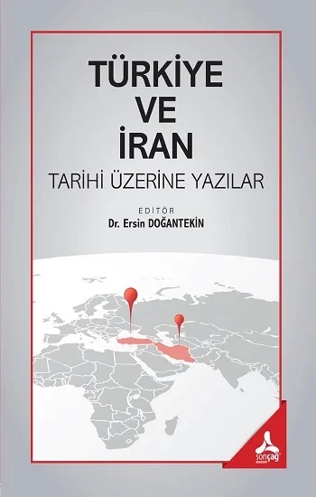 Türkiye ve İran Tarihi Üzerine Yazılar