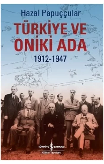 Türkiye ve Oniki Ada 1912-1947