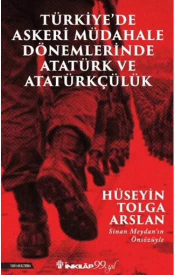 Türkiye’de Askeri Mübadele Dönemlerinde Atatürk ve Atatürkçülük