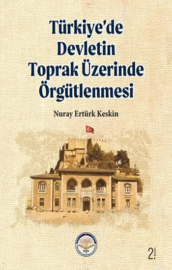 Türkiyede Devletin Toprak Üzerinde Örgütlenmesi