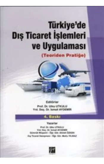 Türkiyede Dış Ticaret İşlemleri ve Uygulaması